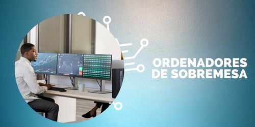 Ordenadores de sobremesa